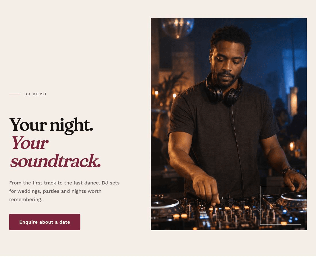 Fictional DJ website demonstration: a DJ at the mixing decks beside Your night, Your soundtrack and an Enquire about a date button.
